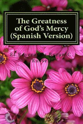 Byran C. Russell - The Greatness of God's Mercy (Spanish Version): Laa Grandeza de la Misericordia de Dios, Häftad