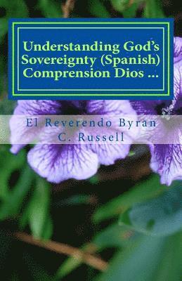 Understanding God's Sovereignty (Spanish Version): Comprension Dios Soberania 1