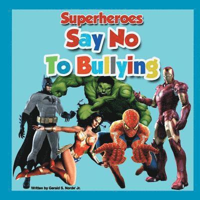 Superheroes Say No To Bullying 1