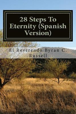 Byran C. Russell - 28 Steps to Eternity (Spanish Version): 28 Pasos Para La Eternidad, Häftad