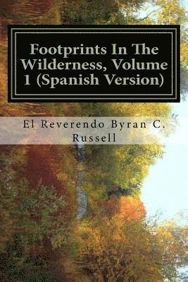 Byran C. Russell - Footprints in the Wilderness, Volume 1 (Spanish Version): Huellas En El Desierto, Volumen 1, Häftad