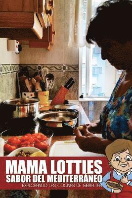 bokomslag Mama Lotties, Sabor del Mediterraneo: Explorando las Cocinas de Gibraltar