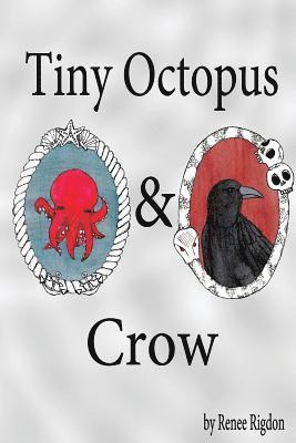 Tiny Octopus and Crow 1