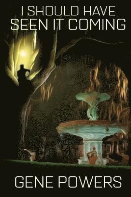 Gene Powers - I Should Have Seen It Coming: The Adventures of Sid, a Ninja - Buddhist Detective, Häftad