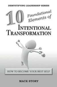 bokomslag 10 Foundational Elements of Intentional Transformation