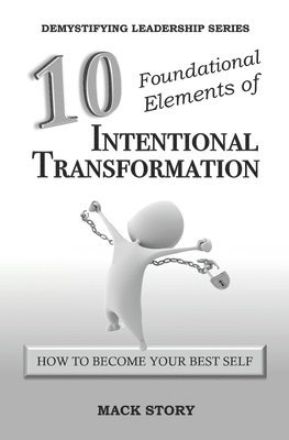 10 Foundational Elements of Intentional Transformation 1