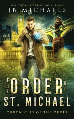 The Order of St. Michael: A Bud Hutchins Thriller 1