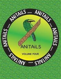 bokomslag ANiTAiLS Volume Four: Learn about the Emerald Toucanet, Panther Chameleon, Spotted Eagle Ray, Reef Triggerfish, Moose, Limpkin, Aldabra Tort