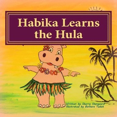 bokomslag Habika Learns the Hula