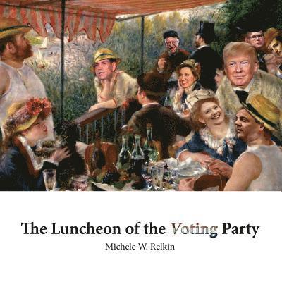 The Luncheon of the Voting Party: Square Edition 1