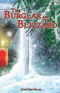 bokomslag The Burglar and the Blizzard: A Christmas Story