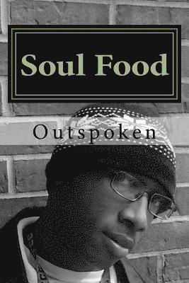 Out Spoken - Soul Food, Häftad