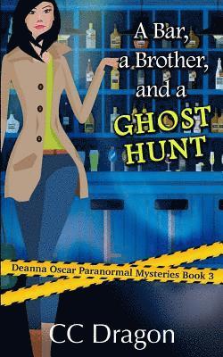 CC Dragon - A Bar, A Brother, And A Ghost Hunt, Häftad