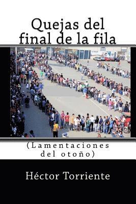 bokomslag Quejas del final de la fila: (Lamentaciones del otoño)