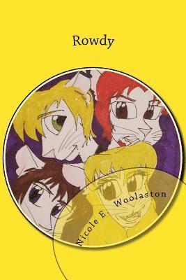 Nicole E. Woolaston - Rowdy, Häftad