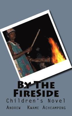 By The FireSide: Children's Novel 1