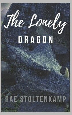 The Lonely Dragon: Of Dragons & Witches 1