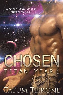 Tatum Throne - Chosen: Titan Year, Häftad