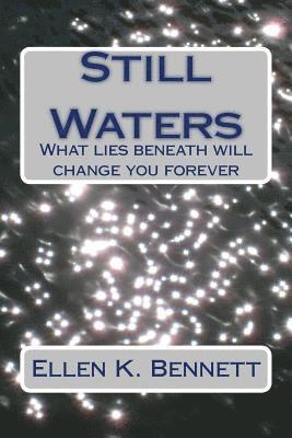 bokomslag Still Waters: What lies beneath will change you forever