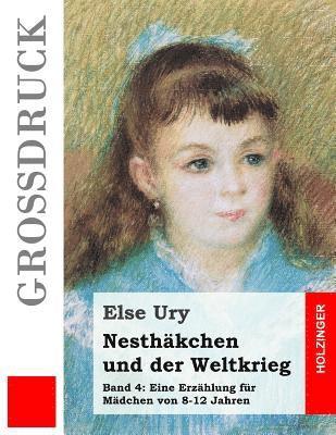 bokomslag Nesthäkchen und der Weltkrieg (Großdruck)