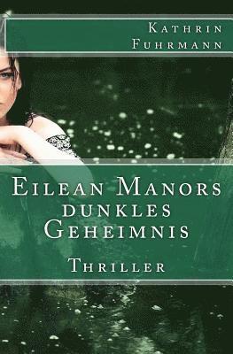 Eilean Manors dunkles Geheimnis 1