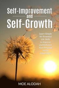 bokomslag Self-Improvement and Self-Growth Guidebook: Learn Simple Yet Essential Life Skills to Improve and Enhance Your Personal Social Experience