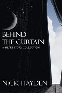 bokomslag Behind the Curtain: A Short Story Collection