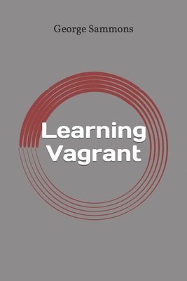 Learning Vagrant: Fast programming guide 1