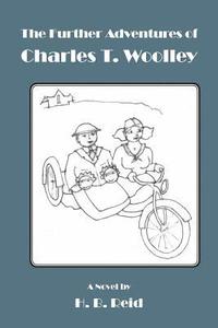 bokomslag The Further Adventures of Charles T. Woolley