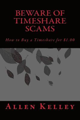 bokomslag Beware of Timeshare Scams: How to Buy a Timeshare for $1.00