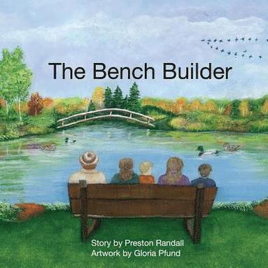 bokomslag The Bench Builder