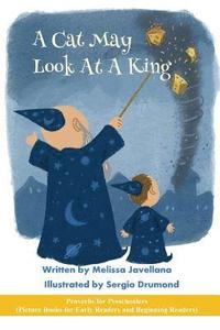bokomslag A Cat May Look at a King: Picture Books for Early Readers and Beginning Readers: Proverbs for Preschoolers
