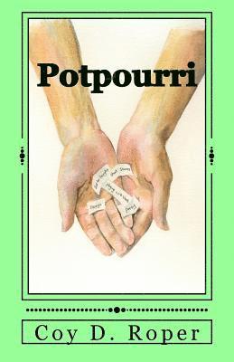 Potpourri: A Medley of Poetry and Prose 1