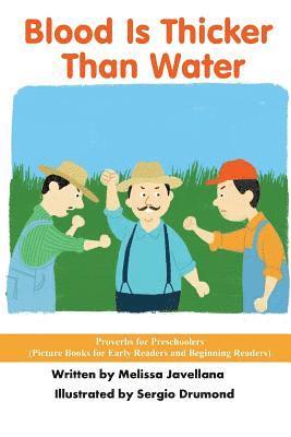 bokomslag Blood Is Thicker Than Water: Picture Books for Early Readers and Beginning Readers: Proverbs for Preschoolers