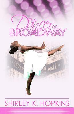 The Dancer on Broadway 1