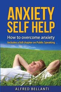 bokomslag Anxiety Self Help: How to overcome anxiety