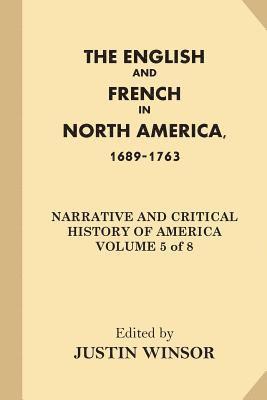 bokomslag The English and French in North America, 1689-1763