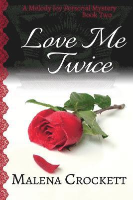 bokomslag Love Me Twice: Melody Joy's Personal Mystery, Book Two