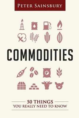 Commodities 50 Things You Need To Know 1