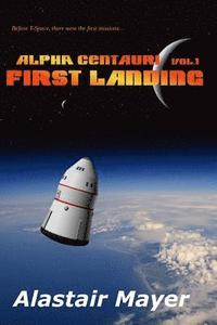 bokomslag Alpha Centauri: First Landing