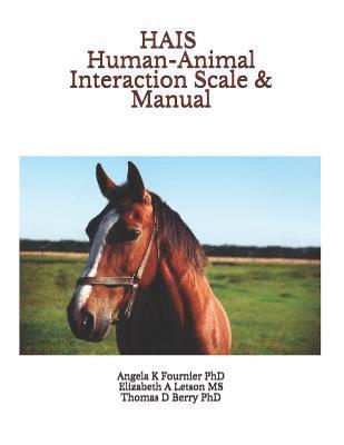 HAIS Human-Animal Interaction Scale & Manual 1