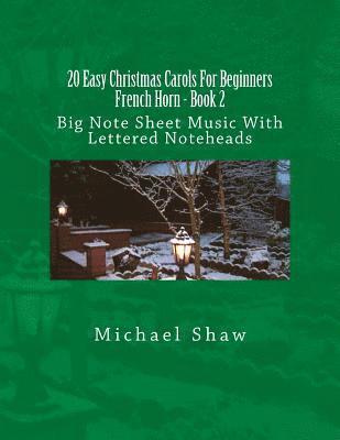 bokomslag 20 Easy Christmas Carols For Beginners French Horn - Book 2