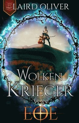 bokomslag Wolkenkrieger von Eoe: Das Lied des ewigen Nebels Band 1