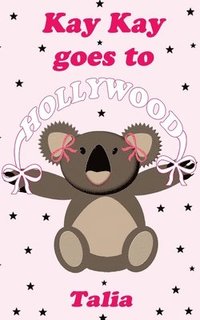 bokomslag Kay Kay goes to Hollywood