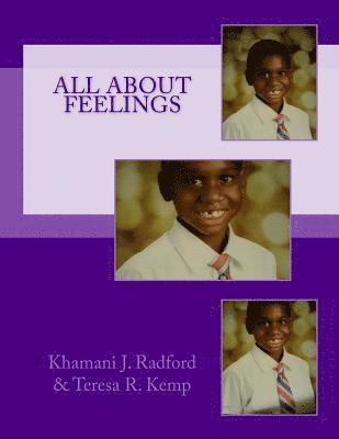 Teresa R. Kemp, Khamanie Ja'quan Radford - All About Feelings, Häftad