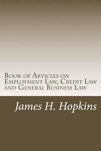 bokomslag Book of Articles on Employment Law, Credit Law and General Business Law