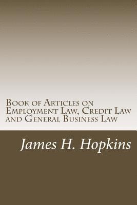 bokomslag Book of Articles on Employment Law, Credit Law and General Business Law