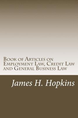 bokomslag Book of Articles on Employment Law, Credit Law and General Business Law