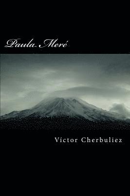 Victor Cherbuliez - Paula Meré, Häftad
