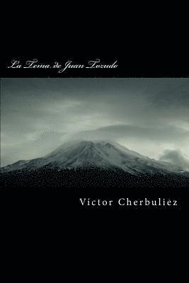 Victor Cherbuliez - La Tema de Juan Tozudo, Häftad